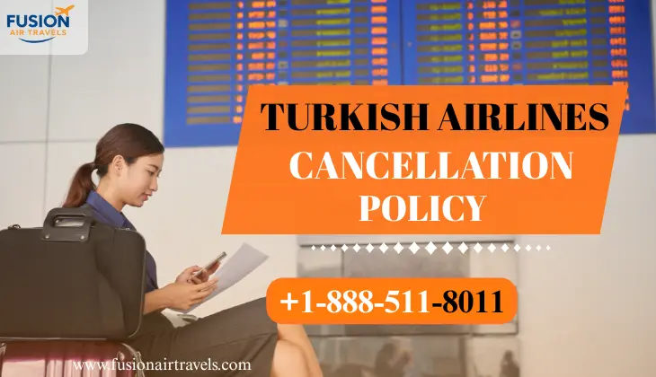 Turkish Airlines Cancellation Policy