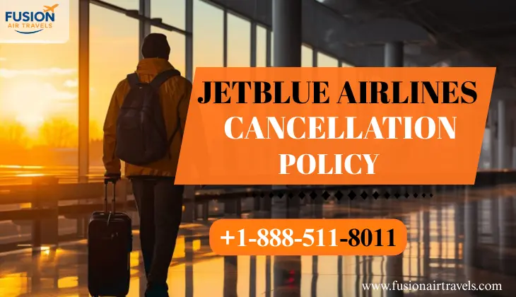 Jetblue Airlines Cancellation Policy