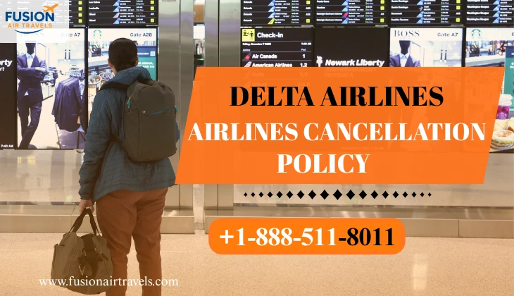 Delta Airlines Cancellation Policy